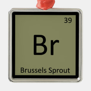 Br - Brussels Sprout Vegetable Chemistry Symbol Metal Ornament
