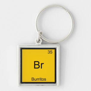 Br - Burritos Chemistry Element Symbol Funny Key Ring