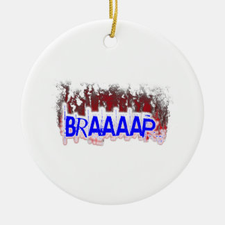 Braaaap Ceramic Ornament