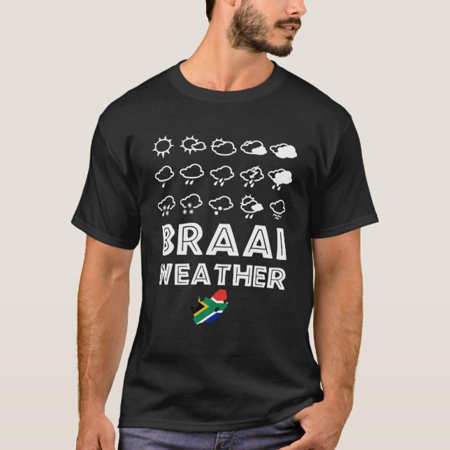 Braai Weather Funny South Africa Family BBQ T-Shirt (Front)