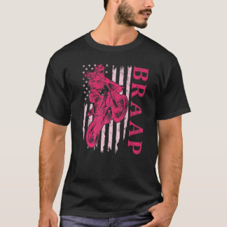 Braap Dirt Bike Motocross Rider Girls Pink Usa Ame T-Shirt
