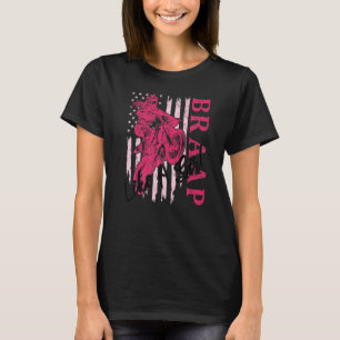 Braap Like A Girl Motocross Dirt Bike Racing Us Fl T-Shirt