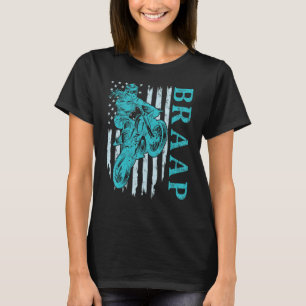 BRAAP Motocross Dirt Bike Rider Racing Girls Ride T-Shirt
