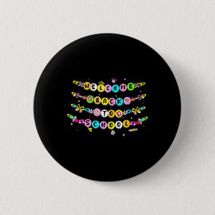 Bracelet Beads Welcome Back To School First Day Of 6 Cm Round Badge
