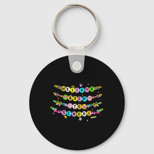 Bracelet Beads Welcome Back To School First Day Of Key Ring