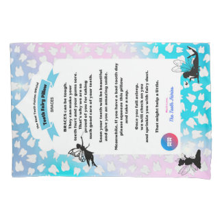 Braces, Tooth Fairies Pillowcase, for comfort Pillowcase