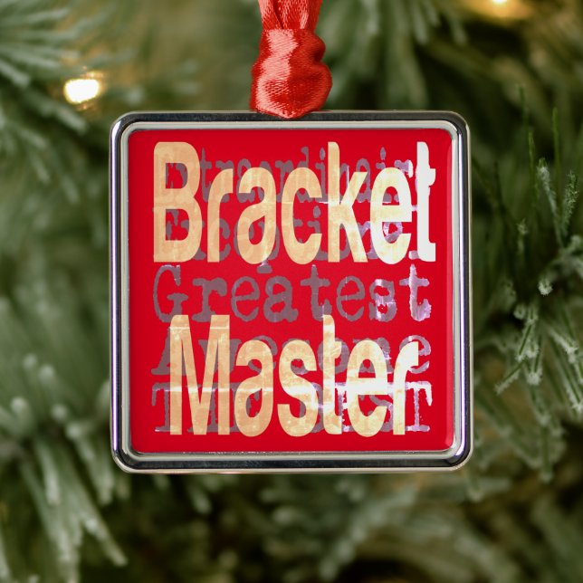 Bracket Master Extraordinaire Metal Ornament (Tree)