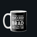 BRAD Gift Name Personalised Birthday Funny Christm Coffee Mug<br><div class="desc">BRAD Gift Name Personalised Birthday Funny Christmas Joke</div>