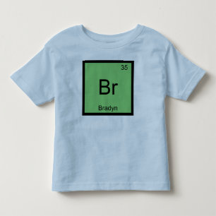 Bradyn Name Chemistry Element Periodic Table Toddler T-Shirt