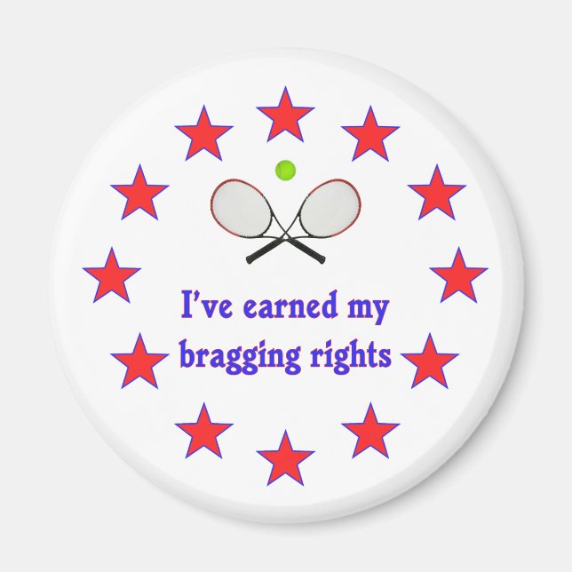 Bragging Rights Tennis Magnet (Front)