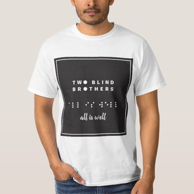 braille all is well T-Shirt (Front)