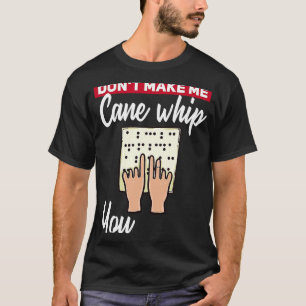 Braille Blindness For Blind People T-Shirt