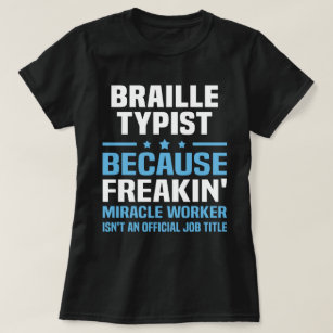 Braille Typist T-Shirt