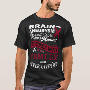 Brain Aneurysm Awareness Burgundy Ribbon Family Su T-Shirt