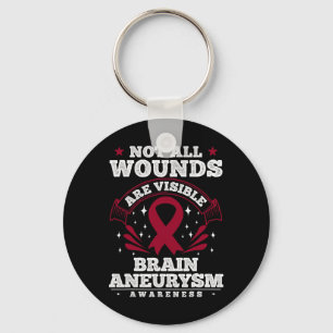 Brain Aneurysm Awareness Gift - Not All Wounds Are Key Ring