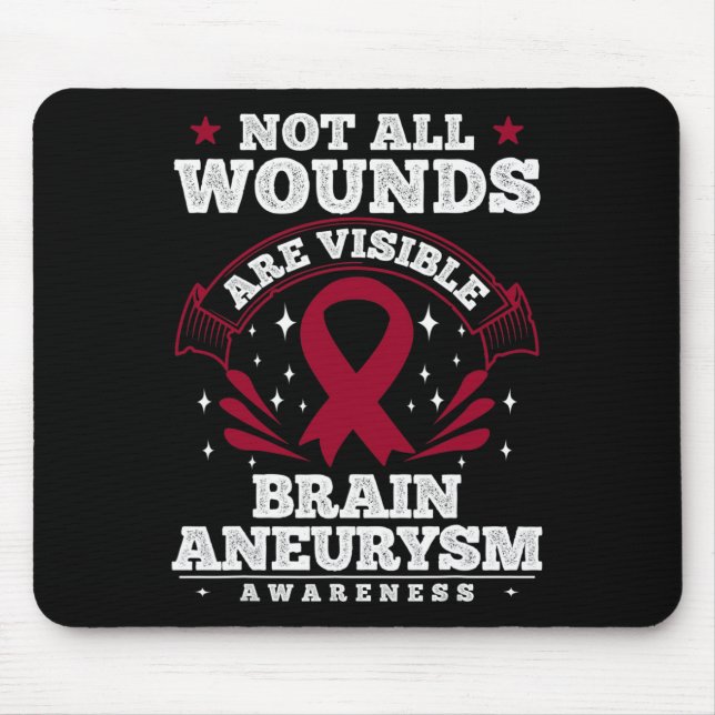 Brain Aneurysm Awareness Gift - Not All Wounds Are Mouse Pad (Front)