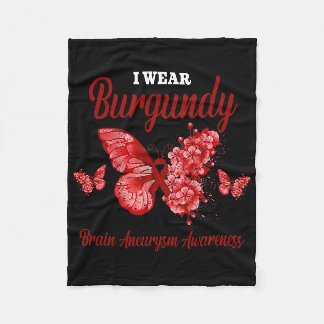 Brain Aneurysm Awareness I Wear Burgundy Butterfly Fleece Blanket (Front)
