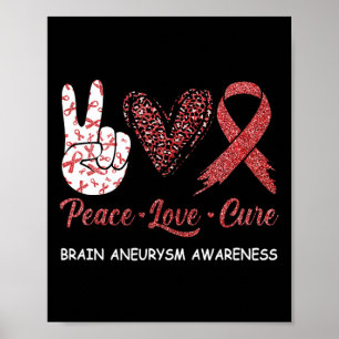 Brain Aneurysm Awareness Peace Love Cure Leopard 1 Poster