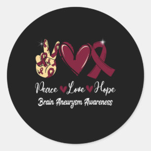 Brain Aneurysm Awareness Peace Love Hope Burgundy  Classic Round Sticker