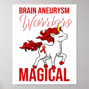Brain Aneurysm Awareness Warrior Fun Unicorn  Poster