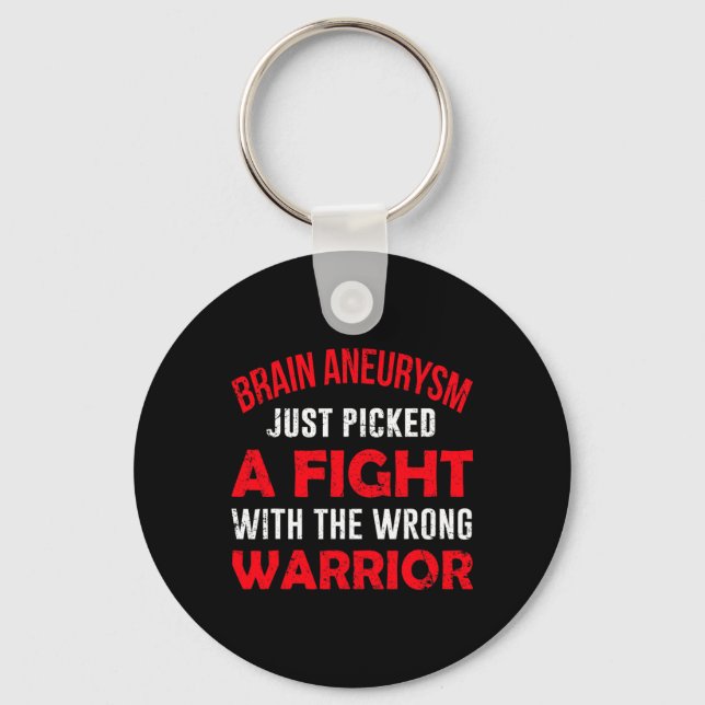 BRAIN ANEURYSM JUST PICKED THE WRONG WARRIOR  KEY RING (Front)