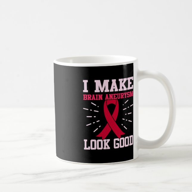 Brain Aneurysm Look Good Awareness Month Support G Coffee Mug (Right)