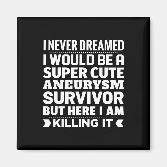 Brain Aneurysm Survivor Awareness  Magnet (Front)