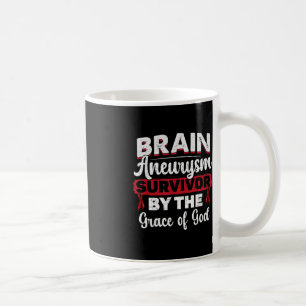 Brain Aneurysm Survivor By The Grace Of God Burgun Coffee Mug