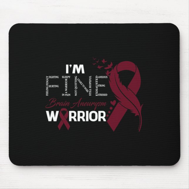 Brain Aneurysm Warrior I'm Fine Feather  Mouse Pad (Front)