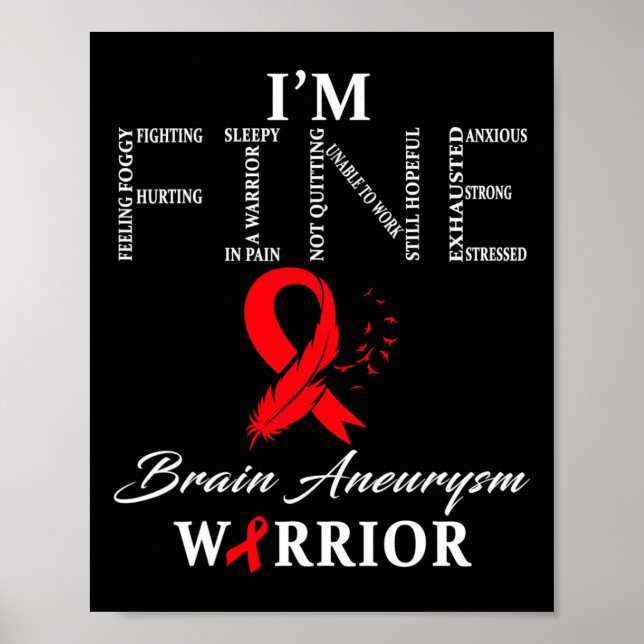 Brain Aneurysm Warrior I'm Fine  Poster (Front)