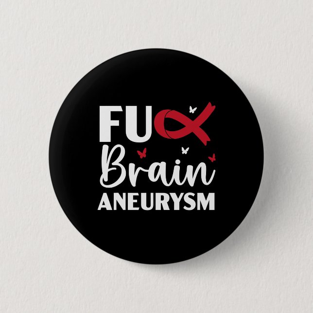 Brain Aneurysm Warrior Medical Condition Aneurysm  6 Cm Round Badge (Front)