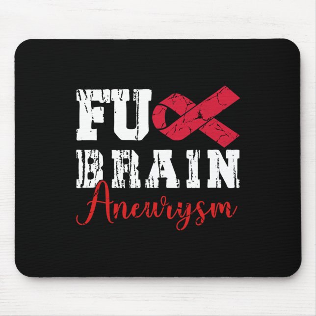 Brain Aneurysm Warrior Medical Condition Aneurysm  Mouse Pad (Front)