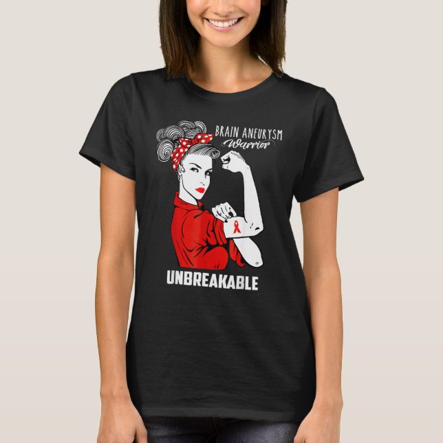 Brain Aneurysm Warrior Unbreakable Awareness T-Shirt (Front)