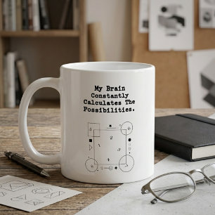 Brain Calculates Possibilities Math Thinker Coffee Mug