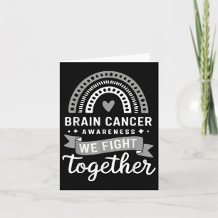 Brain Cancer Awareness We Fight Together Brain Can Card