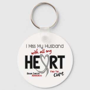 Brain Cancer I MISS MY HUSBAND Key Ring