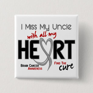 Brain Cancer I MISS MY UNCLE WITH ALL MY HEART 2 15 Cm Square Badge