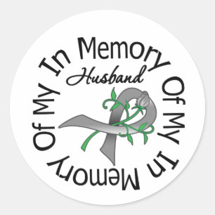 Brain Cancer In Memory of My Husband Classic Round Sticker