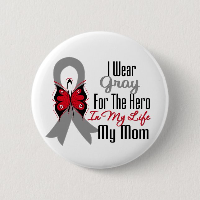Brain Cancer Ribbon Hero My Mum 6 Cm Round Badge (Front)