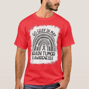 Brain Cancer Tumour Awareness Go Grey In May T-Shi T-Shirt