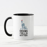 Brain Cells Matter Statue of Liberty Anti Trump