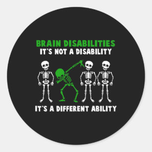 Brain Disabilities Awareness It's Not A Disability Classic Round Sticker