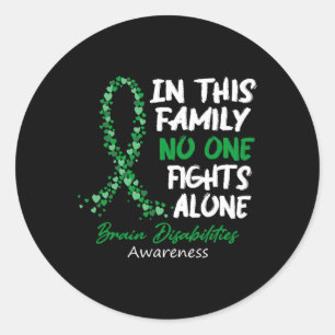 Brain Disabilities Awareness This Family No One Fi Classic Round Sticker