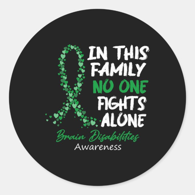 Brain Disabilities Awareness This Family No One Fi Classic Round Sticker (Front)