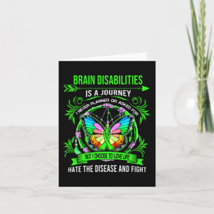 Brain Disabilities is a journey I never planed Card