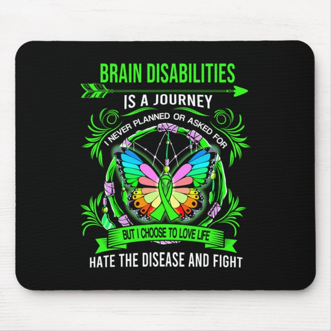 Brain Disabilities is a journey I never planed  Mouse Pad (Front)