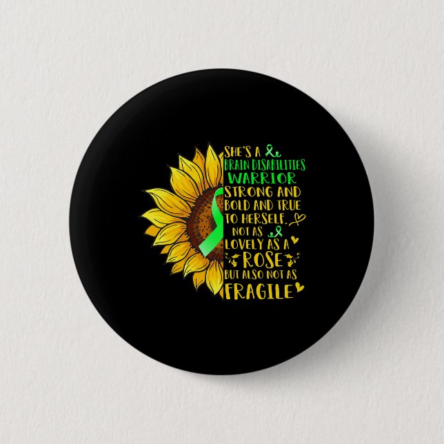 Brain Disabilities Warrior Sunflower  Disabilities 6 Cm Round Badge (Front)