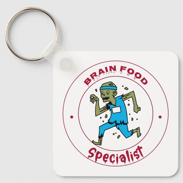 Brain Food Specialist zombie brain Key Ring (Front)