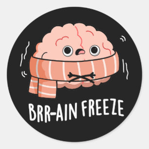 Brain Freeze Funny Biology Anatomy Pun Dark BG Classic Round Sticker