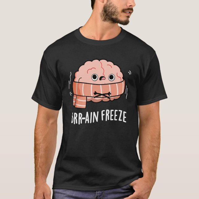 Brain Freeze Funny Biology Anatomy Pun Dark BG T-Shirt (Front)